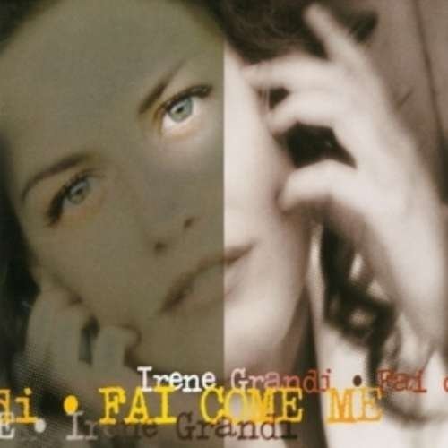 Cover for Irene Grandi · Fai Come Me (SCD)