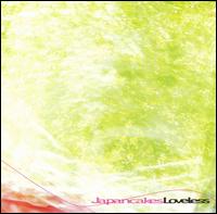 Cover for Japancakes · Loveless (CD) (2007)