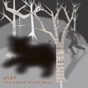Cover for Slot · The Sweet Black Bear (CD) (2019)