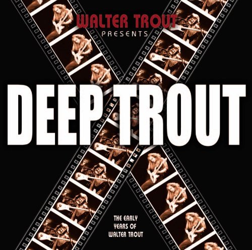 Deep Trout - Walter Trout - Musiikki - Ruf (Idn) - 0710347110828 - tiistai 24. toukokuuta 2005