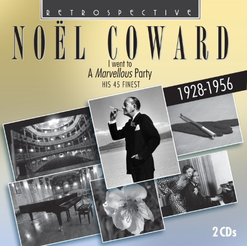 Cover for Noel Coward · Noel Coward. I Went To A Marvellous Party (CD) (2018)