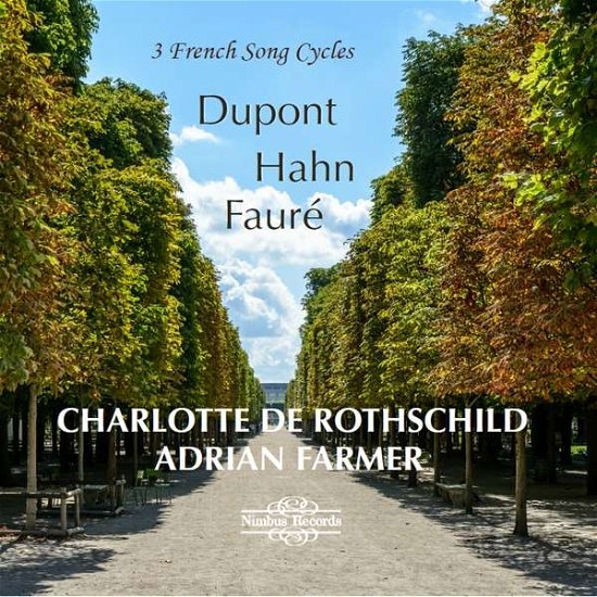 Cover for Charlotte De Rothschild · 3 French Song Cycles: Dupont, Hahn, Faure (CD) (2021)