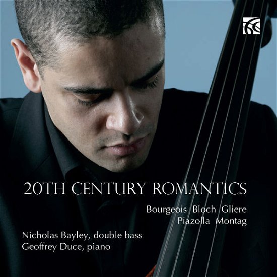 Cover for Bayley,nicholas / Duce,geoffrey · 20th Century Romantics (CD) (2015)