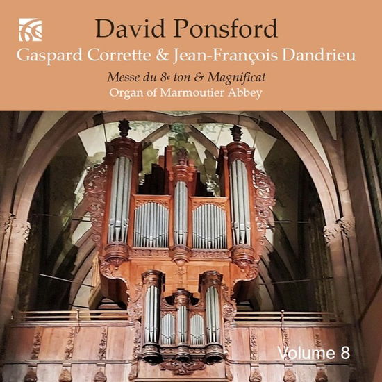 French Organ Music From The Golden Age / Vol. 8: Gaspard Corrette & Jean-Francois Dandrieu - David Ponsford - Music - NIMBUS ALLIANCE - 0710357643828 - January 5, 2024