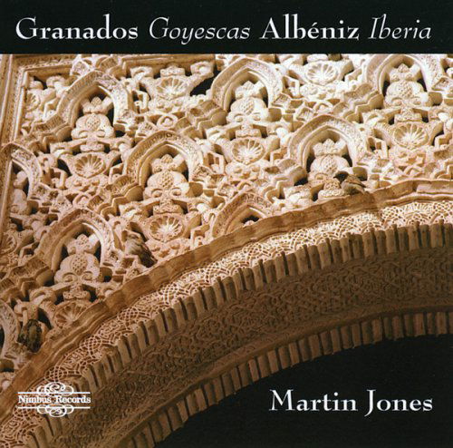 Cover for Martin Jones · Granados: Goyescas / Albeniz: Iberia (CD) (2005)