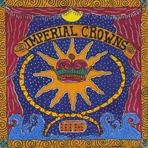 Cover for Imperial Crowns (CD) (2001)