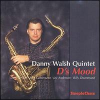 D's Mood - Danny Walsh - Musik - STEEPLECHASE - 0716043142828 - 2000