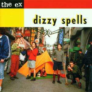 Dizzy Spells - Ex - Musiikki - Ex Records - 0718752019828 - tiistai 17. huhtikuuta 2001