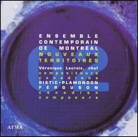 Nouveaux Territoires 2 - Ensemble Contemporain De Montreal - Music - ATMA CLASSIQUE - 0722056220828 - January 22, 2007