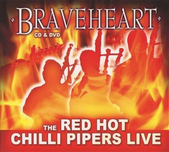 Braveheart - Red Hot Chilli Pipers - Musik - REL RECORDS - 0722932058828 - 14. maj 2013