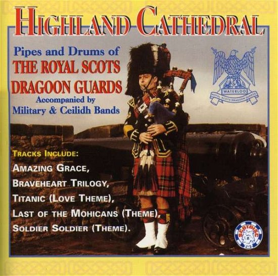 Cover for Royal Scots Dragoon Guards · Highland Cathedral (CD) (2005)