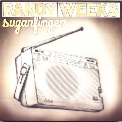 Cover for Randy Weeks · Sugarfinger (CD) (2006)