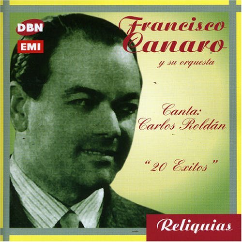 Cover for Francisco Canaro · Canta Carlos Roldan - 20 Grand (CD) (2004)