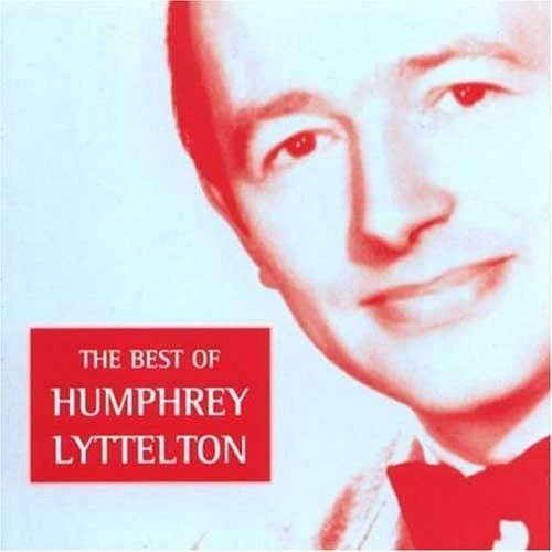 Cover for Humphrey Lyttelton · Humphrey Lyttelton - the Best of (CD) (2002)
