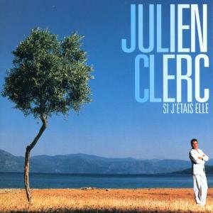 Cover for Julien Clerc · Si J'etais Elle (CD) (2000)