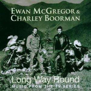 Long Way Round: Music From The Tv Series - Ewan McGregor & Charley Boorman - Musik - EMI - 0724387566828 - 30. maj 2011