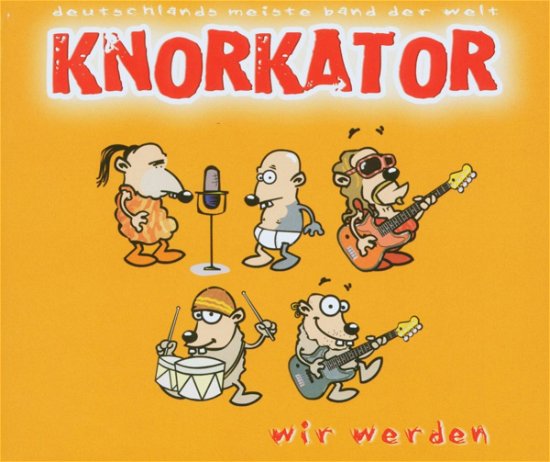 Cover for Knorkator · Wir Werden (SCD) (2005)