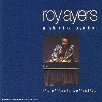 Cover for Roy Ayers · Roy Ayers - A Shining Symbol - The Ultimate Collection (CD)