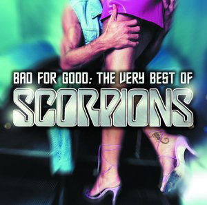 Bad For Good:Very Best Of - Scorpions - Musiikki - HIP-O - 0731454811828 - lauantai 30. kesäkuuta 1990