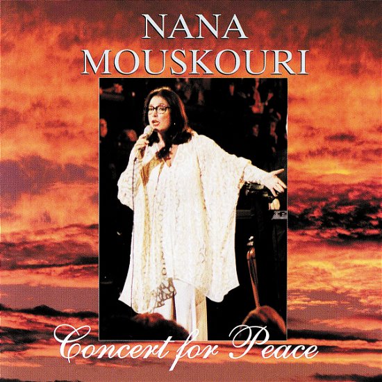Concert for Peace - Mouskouri Nana - Music - POLYGRAM - 0731455801828 - June 20, 2000