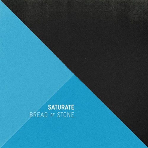 Cover for Bread of Stone · Saturate (CD) (2010)