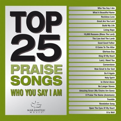 Cover for Top 25 Praises Songs: Who You Say I Am / Various (CD) (2019)