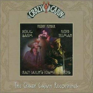 Cover for Sahm &amp; Tillman Fender · Crazy Cajun'S Cosmic Cowboys (CD)