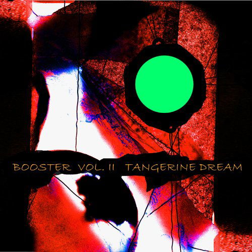 Booster Vol.2 - Tangerine Dream - Muzyka - CLEOPATRA - 0741157913828 - 15 czerwca 2010