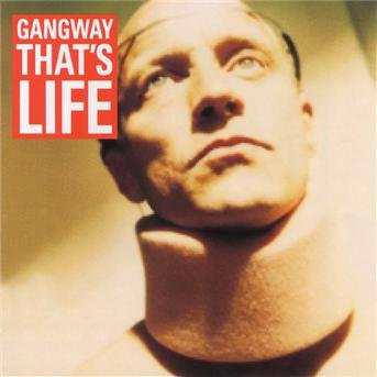 That's Life - Gangway - Muziek - BMG Owned - 0743213990828 - 20 september 1996