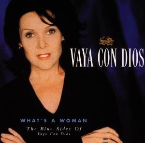 Cover for Vaya Con Dios · What's a Woman (Bel) (CD) (1999)