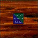 Cover for Philip Riley · RILEY, P.: Pattern of Lands (CD) (1996)