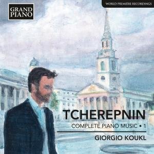 Cover for Tcherepnin / Koukl · Complete Piano Music 1 (CD) (2012)