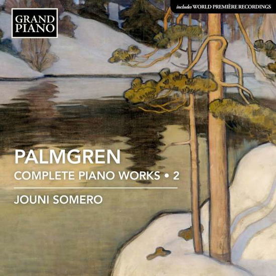 Cover for Jouni Somero · Salim Palmgren: Complete Piano Works Vol. 2 (CD) (2021)