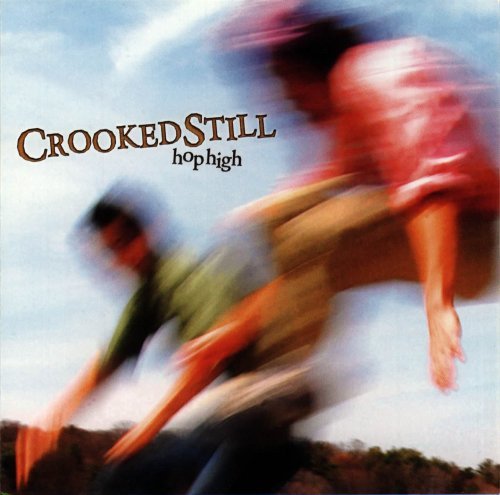 Cover for Crooked Still · Hop High (CD) (2004)