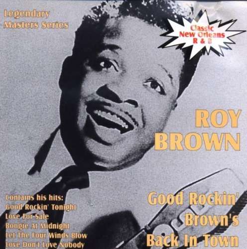 Good Rockin Brown Is Back In Town - Roy Brown - Music - AIM RECORDS - 0752211000828 - March 27, 2020