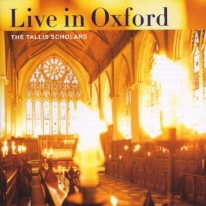 Cover for Tallis Scholars · Live In Oxford (CD) (2001)