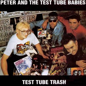 Cover for Peter &amp; Test Tube Babies · Test Tube Trash (CD) (2018)