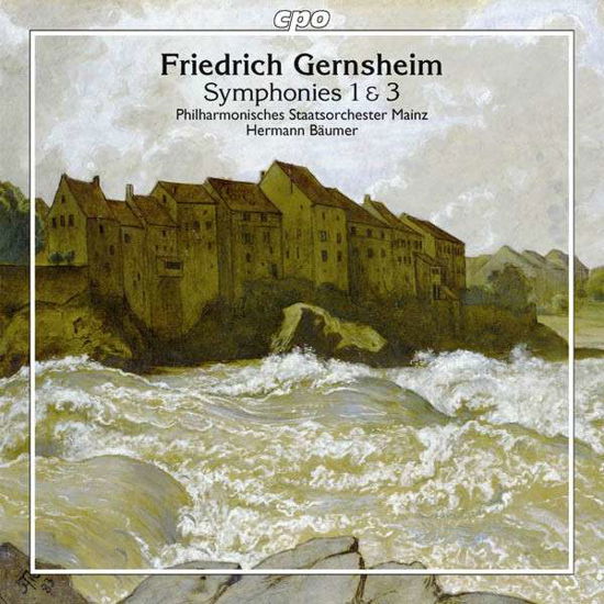 Symphonies 1 & 3 - Gernsheim / Baeumer - Muziek - CPO - 0761203775828 - 25 juni 2013