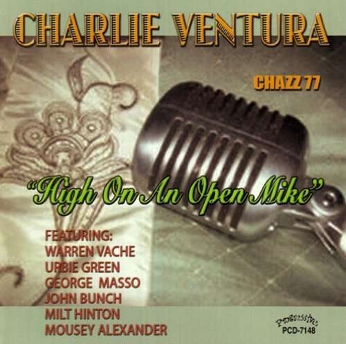Cover for Charlie Ventura · High On An Open Mic (CD) (2014)