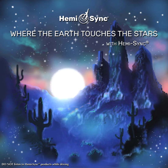 Cover for Gerald J. Markoe &amp; Hemi-sync · Where the Earth Touches the Stars (CD) (2020)