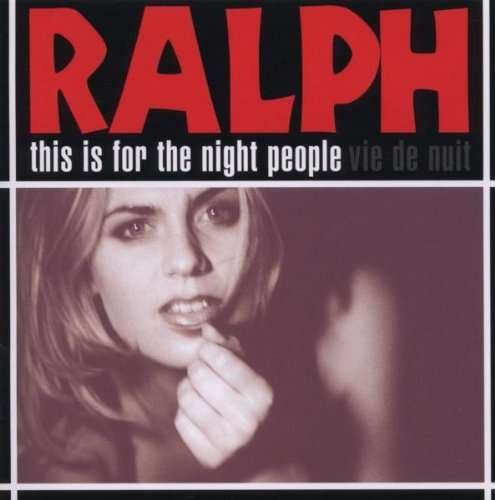 Ralph · This Is For The Night P.. (CD) (2006)