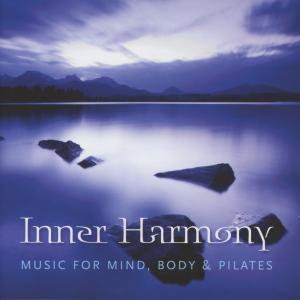 Cover for Michael King · Inner Harmony: Music for Mind Body &amp; Pilates (CD) (2012)