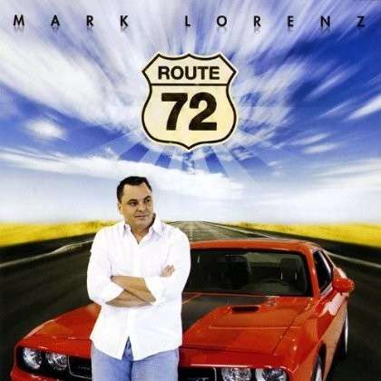 Cover for Mark Lorenz · Route 72 (CD) (2009)