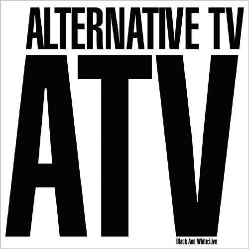 Alternative TV · Black & White: Live (CD) (2009)