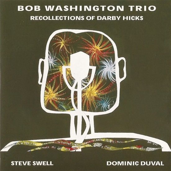 Cover for Bob Washington Trio  · Recollections Of D.Hicks (CD)