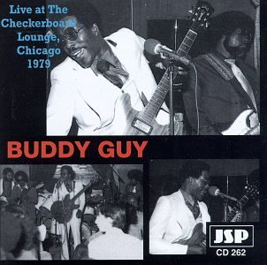 Live At The Checkerboard - Buddy Guy - Musikk - JSP - 0788065880828 - 13. september 2007