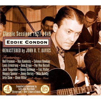 Cover for Eddie Condon · Classic Sessions 1927-1949 (CD) (2014)