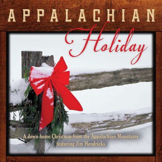 Cover for Jim Hendricks · Appalachian Holiday (CD) (2014)