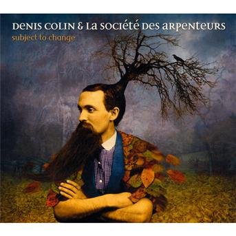 Cover for Denis Colin · Subject To Change (CD) (2009)