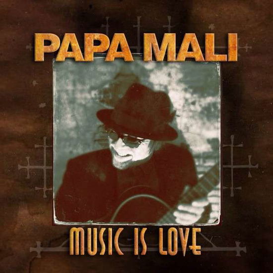 Cover for Papa Mali · Music is Love (CD) (2015)